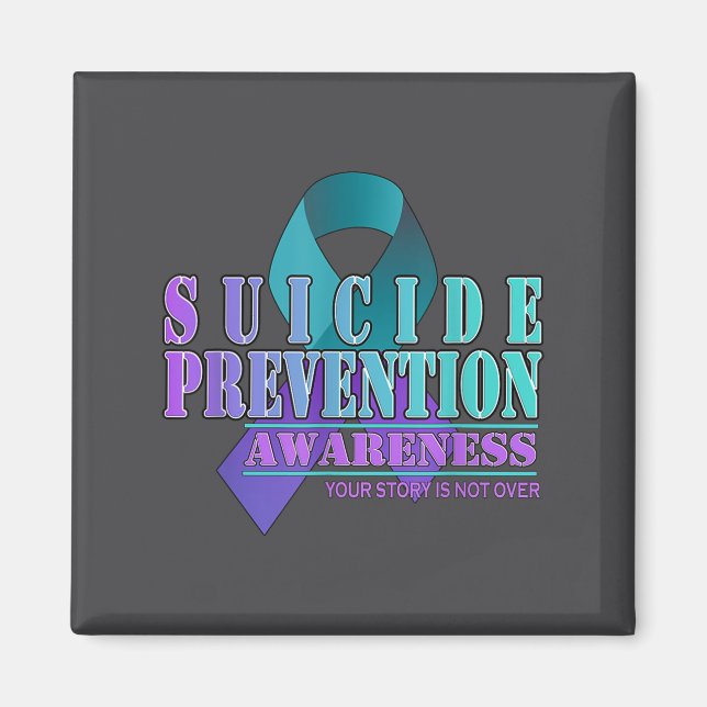 Your Story Is Not Over Stay Suicide Prevention Awa Magnet (Framsidan)