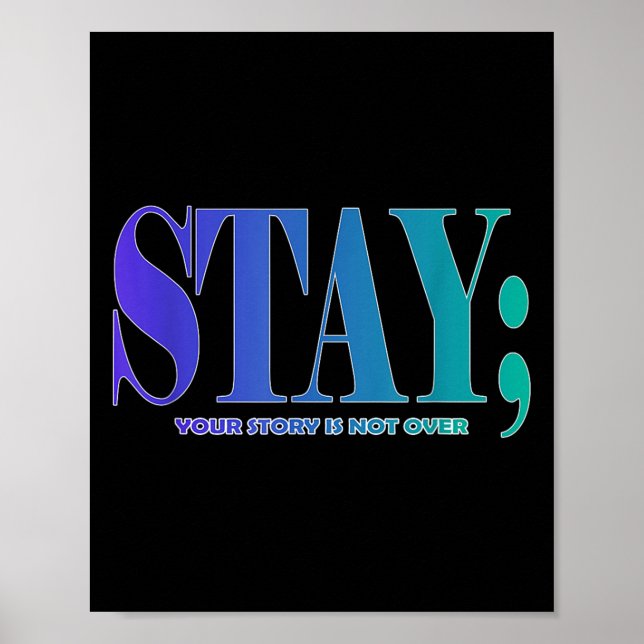 Your Story Is Not Over Stay Suicide Prevention Awa Poster (Framsidan)