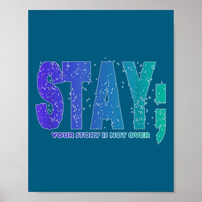 Your Story Is Not Over Stay Suicide Prevention Awa Poster (Framsidan)