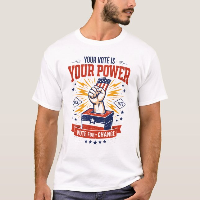 Your Vote Is Your Power Patriotic Design T Shirt (Framsida)
