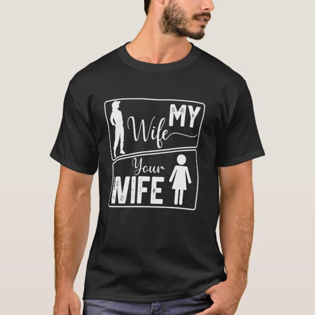 Your Wife My Wife Funny Mechanic Wife Valentine De T Shirt (Framsida)