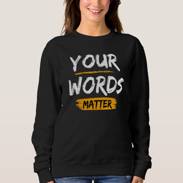 Your Words Matter Speech Language Therapy T Shirt (Framsida)