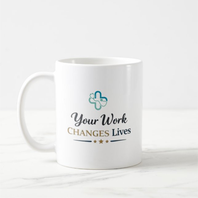 Your Work Changes Lives Doctor Appreciation Gift Kaffemugg (Vänster)