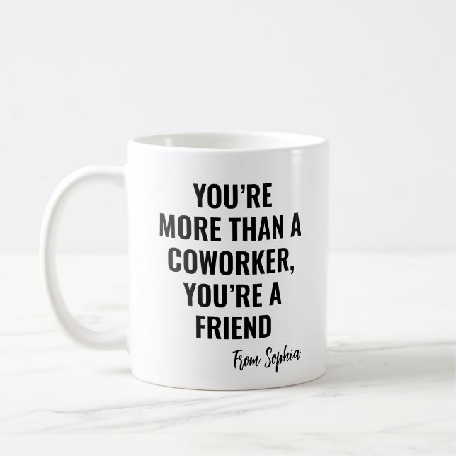 You're A Friend Gag Gift Idea To Colleagues Kaffemugg (Vänster)