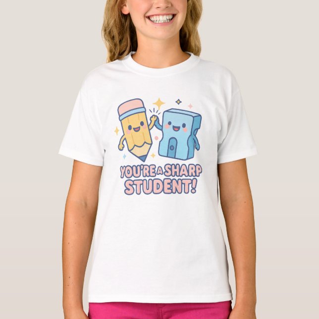 You're a Sharp Student – Cute Pencil & Sharpener B T Shirt (Framsida)