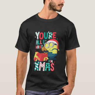 You're All I Want for Xmas Festive Minion T Shirt