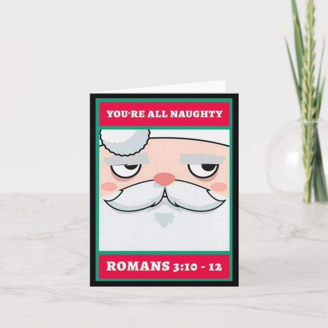 Youre All Naughty Romans 3 10 12 Christmas  Kort (Framsida)