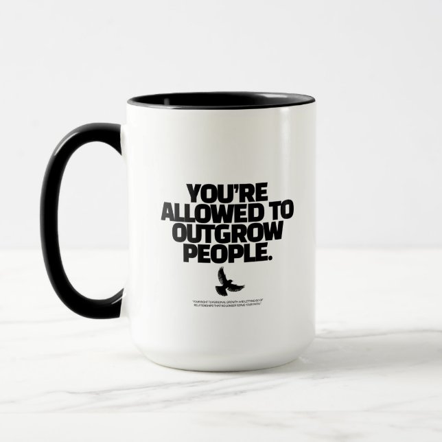 You're Allowed To Outgrow People - Freedom Design Mugg (Vänster)