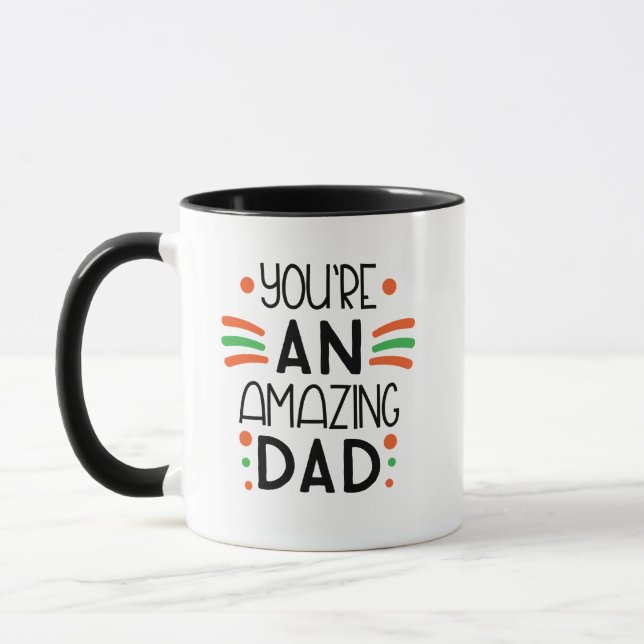You're an Amazing Dad – Fun & Colorful Mugg (Vänster)