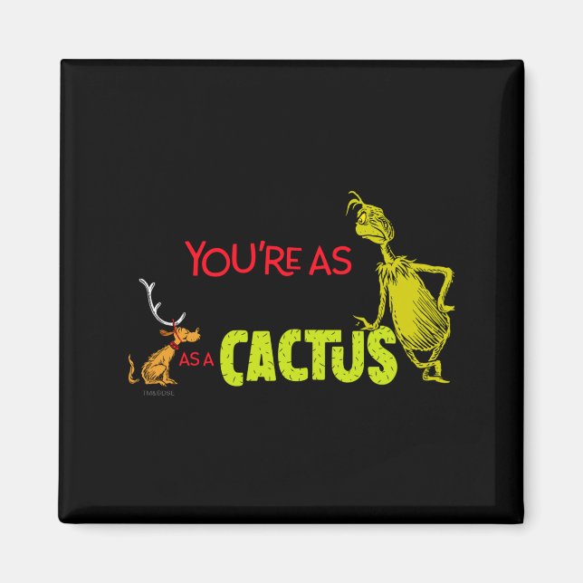 Youre As Cuddly As A Cactus Quote  Magnet (Framsidan)