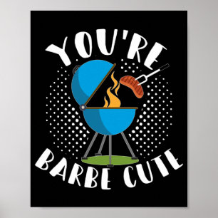 Youre Barbe Cute Smoker Grill Barbecue Kött Poster