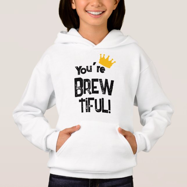 You're Brew-tiful Graphic T Shirt (Framsida)