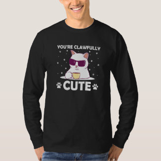 You're Clawfully Cute Cat Couples Kitten T Shirt