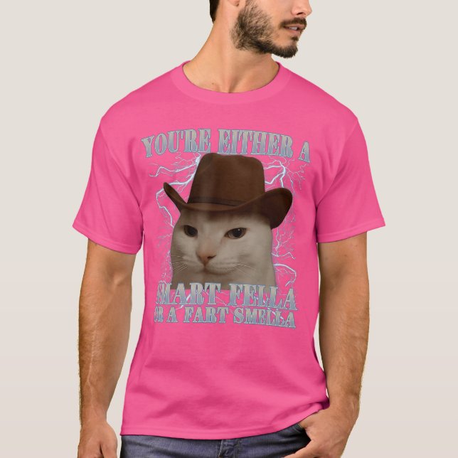 Youre Either a Smart Fella or a Fart Smella Funny  T Shirt (Framsida)