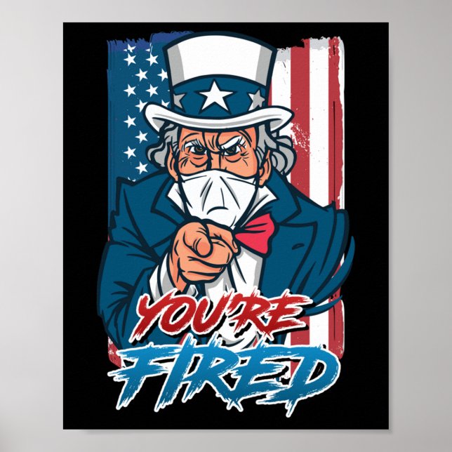 Youre Fired Independence day Party Usa Sam farbror Poster (Framsidan)
