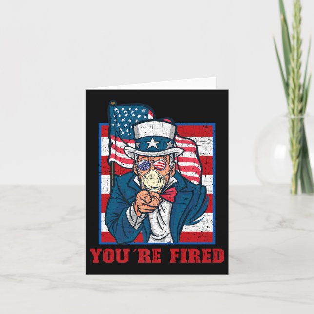 Youre Fired Sam farbror Independence day Party o Kort (Framsida)