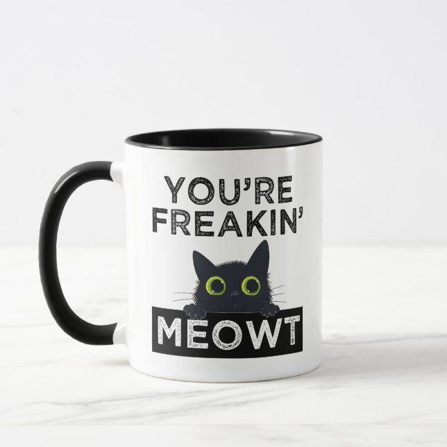 You're Freakin' Meowt Mugg (Vänster)