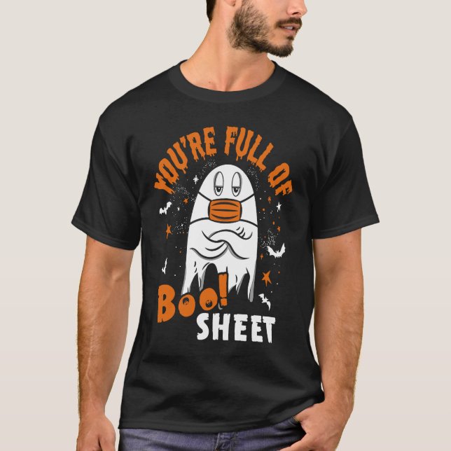You're Full Of Boo Sheet  Halloween Sayings T Shirt (Framsida)