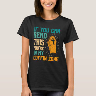 You're in My Coffin Zone Halloween Spooky Haunted T Shirt
