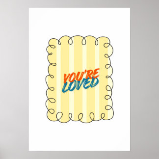 You're Loved Retro Quote Yellow Stripe Nursery art Poster