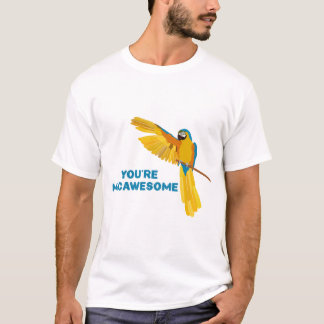 You're Macawesome T Shirt