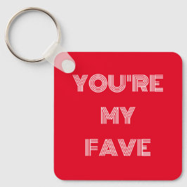 You're My Fave - Retro Nyckelring