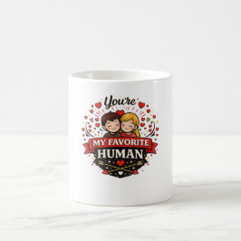You're My Favorite Human Valentine’s Day Kaffemugg