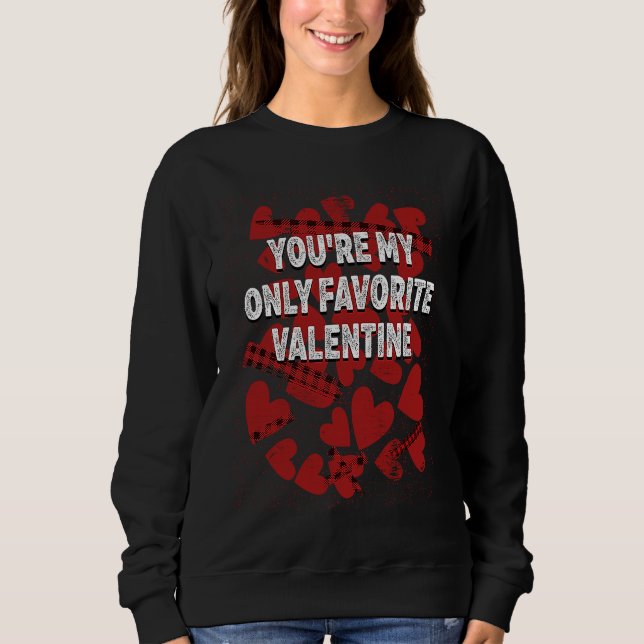 Youre My Favorite Valentine  Valentines Day Humor T Shirt (Framsida)