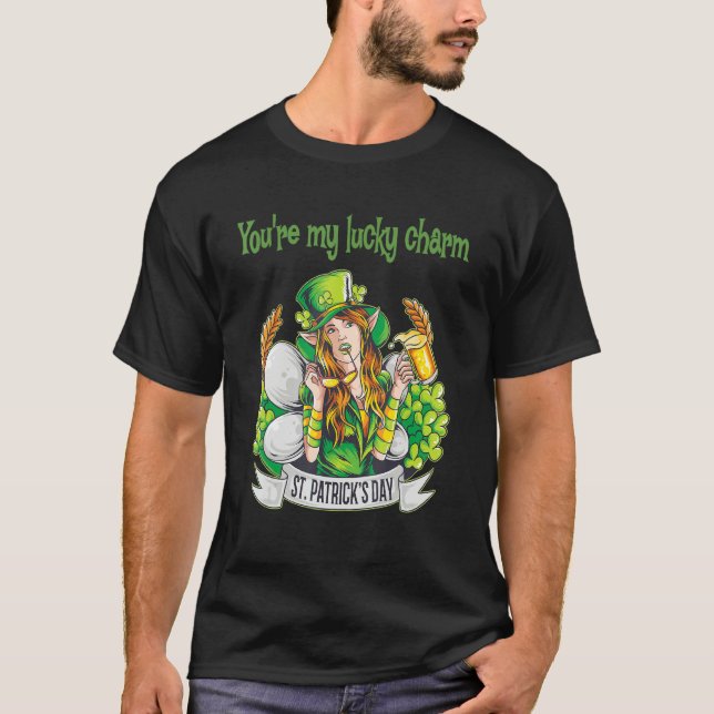 You're my lucky charm_2 t shirt (Framsida)