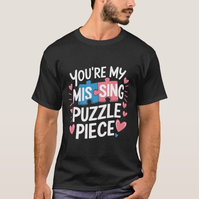 You're My Missing Puzzle Piece Valentine Matching  T Shirt (Framsida)