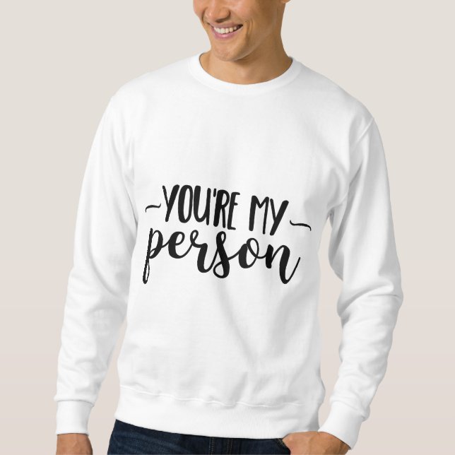 You're My Person – Cute Handwritten Quote  Lång Ärmad Tröja (Framsida)