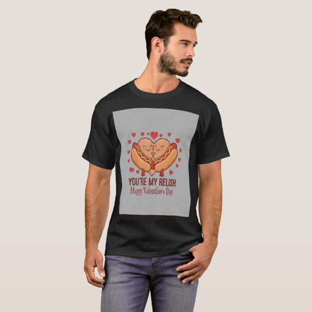 YOU'RE MY RELISH Tshirt T Shirt (Hel framsida)