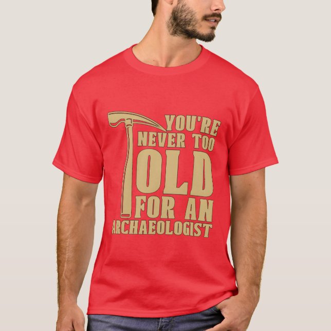 Youre Neveroo Old For Ancient Rock Collectors fami T Shirt (Framsida)