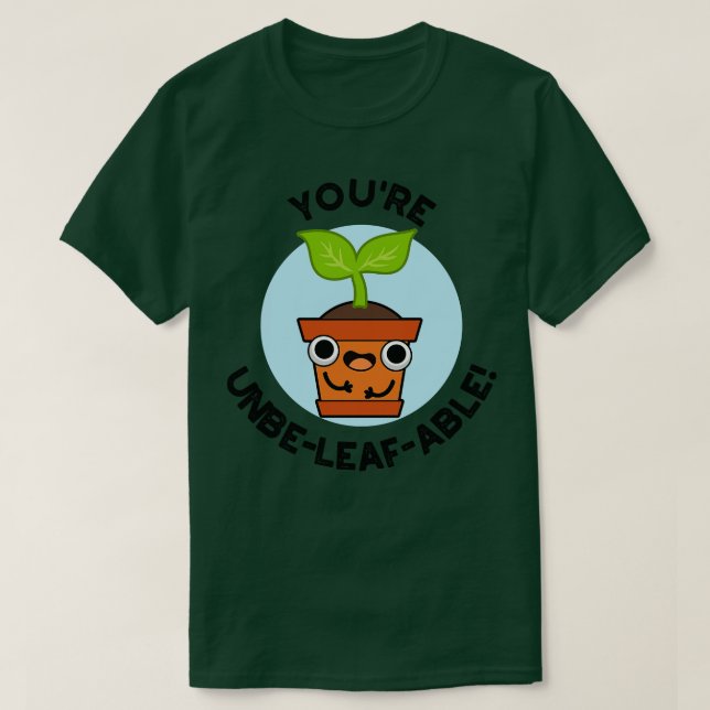 Youre Obeleafable Cute Positive Plant Pun T Shirt (Design framsida)