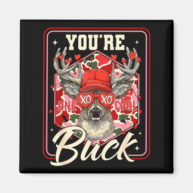 You're One Cool Buck Camouflage Valentine's Day Hu Magnet (Framsidan)