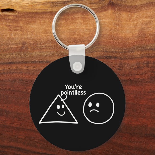You're Pointless Geometric Shapes Funny Humor Nyckelring (Framsida)