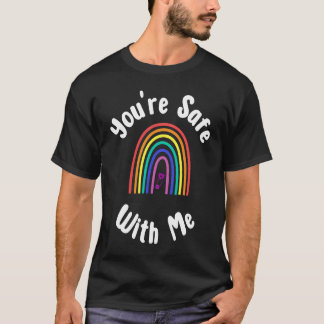 You're Safe With Me Safe Space Pride Equality T Shirt