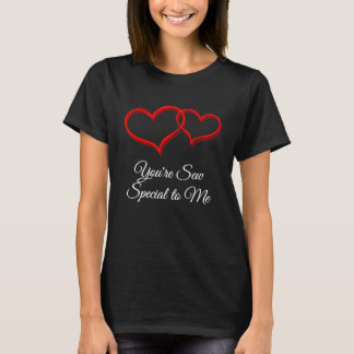 Youre Sew Special to Me Valentines Day Humor T Shirt