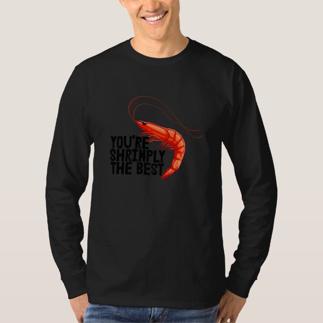 You're Shrimply The Best  Women Prawn Foodie Love T Shirt (Framsida)
