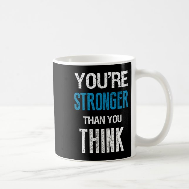 You're Stronger Than You Think Motivational  Kaffemugg (Höger)