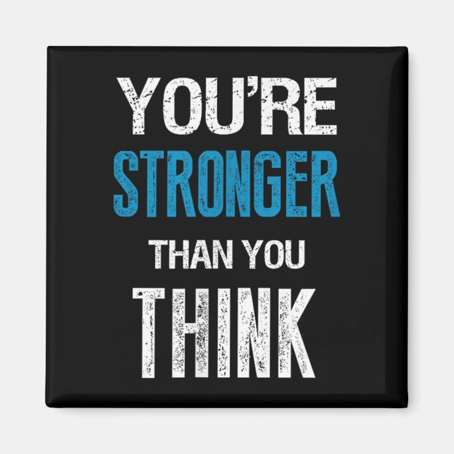You're Stronger Than You Think Motivational  Magnet (Framsidan)
