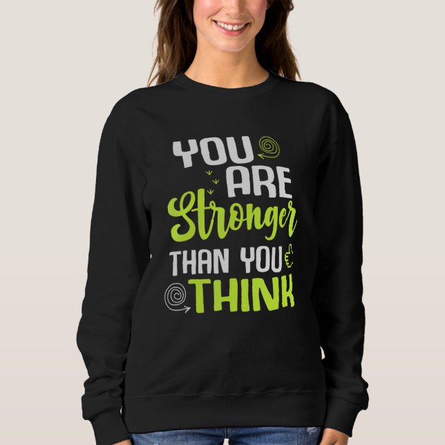 You're Stronger Than you Think Workout Fitness Ins T Shirt (Framsida)