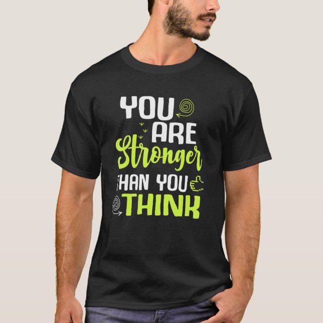 You're Stronger Than you Think Workout Fitness Ins T Shirt (Framsida)