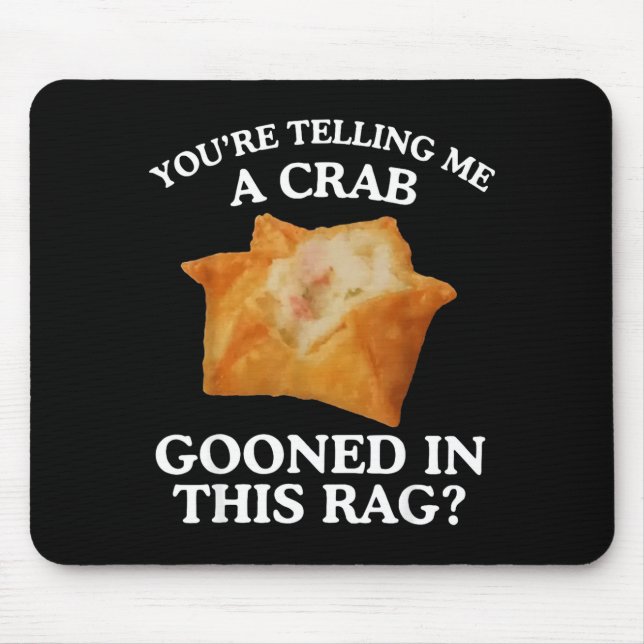 You're Telling Me A Crab Gooned In This Rag  Musmatta (Framsidan)