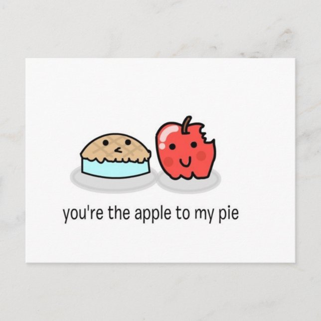 You're the apple to my pie vykort (Framsida)
