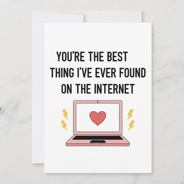 You're The Best Thing I've Ever Found On Internet  Julkort (Framsida)