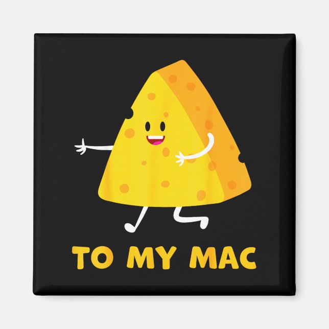 You're The Cheese To My Mac Funny Matching Couples Magnet (Framsidan)