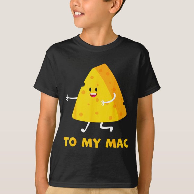You're The Cheese To My Mac Funny Matching Couples T Shirt (Framsida)