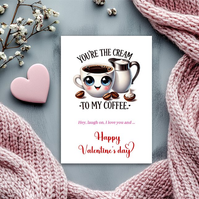 You're the cream to my coffee I love you Valentine Julkort (You're the cream to my coffee I love you Valentine Holiday Card)