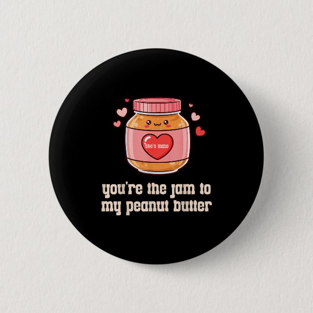 You're The Jam To My Peanut Butter Matching Valent Knapp (Framsida)